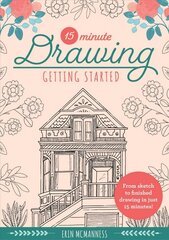 15-Minute Drawing: Getting Started: From sketch to finished drawing in just 15 minutes!, Volume 2 hind ja info | Kunstiraamatud | kaup24.ee