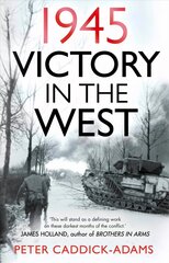 1945: Victory in the West цена и информация | Исторические книги | kaup24.ee