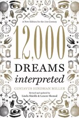 12,000 Dreams Interpreted: A New Edition for the 21st Century Revised, Updated ed. hind ja info | Eneseabiraamatud | kaup24.ee