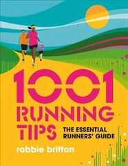 1001 Running Tips: The essential runners' guide цена и информация | Книги для подростков и молодежи | kaup24.ee