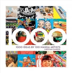 1000 Ideas by 100 Manga Artists цена и информация | Книги об искусстве | kaup24.ee