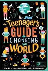(Nearly) Teenager's Guide to Changing the World hind ja info | Noortekirjandus | kaup24.ee