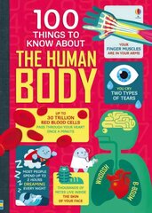 100 Things to Know About the Human Body UK цена и информация | Книги для подростков и молодежи | kaup24.ee