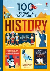 100 Things to Know About History UK hind ja info | Noortekirjandus | kaup24.ee
