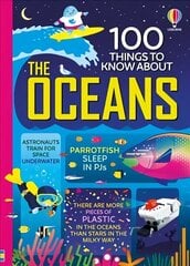 100 Things to Know About the Oceans hind ja info | Noortekirjandus | kaup24.ee