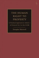 Human Right to Property: A Practical Approach to Article 1 of Protocol No.1 to the ECHR цена и информация | Книги по экономике | kaup24.ee