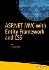 ASP.NET MVC with Entity Framework and CSS 2016 1st ed. цена и информация | Книги по экономике | kaup24.ee