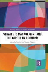 Strategic Management and the Circular Economy hind ja info | Majandusalased raamatud | kaup24.ee