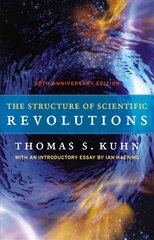 Structure of Scientific Revolutions - 50th Anniversary Edition: 50th Anniversary Edition 50th anniversary ed hind ja info | Entsüklopeediad, teatmeteosed | kaup24.ee