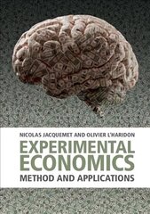 Experimental Economics: Method and Applications цена и информация | Книги по экономике | kaup24.ee