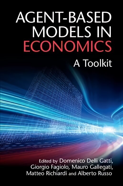 Agent-Based Models in Economics: A Toolkit hind ja info | Majandusalased raamatud | kaup24.ee