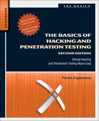 Basics of Hacking and Penetration Testing: Ethical Hacking and Penetration Testing Made Easy 2nd edition цена и информация | Книги по экономике | kaup24.ee