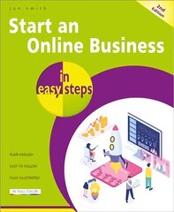 Start an Online Business in easy steps 2nd ed. hind ja info | Majandusalased raamatud | kaup24.ee