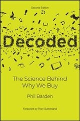 Decoded 2e - The Science Behind Why We Buy: The Science Behind Why We Buy 2nd Edition цена и информация | Книги по экономике | kaup24.ee
