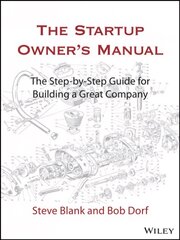 Startup Owner's Manual: The Step-By-Step Guide for Building a Great Company цена и информация | Книги по экономике | kaup24.ee