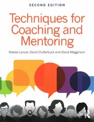 Techniques for Coaching and Mentoring 2nd edition цена и информация | Книги по экономике | kaup24.ee