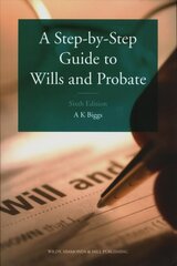 Step-by-Step Guide to Wills and Probate 6th Revised edition цена и информация | Книги по экономике | kaup24.ee