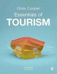 Essentials of Tourism 4th Revised edition цена и информация | Книги по экономике | kaup24.ee