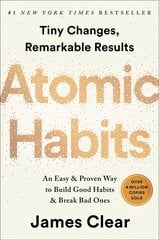 Atomic Habits: An Easy & Proven Way to Build Good Habits & Break Bad Ones hind ja info | Majandusalased raamatud | kaup24.ee