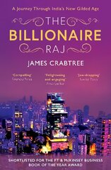 Billionaire Raj: SHORTLISTED FOR THE FT & MCKINSEY BUSINESS BOOK OF THE YEAR AWARD 2018 hind ja info | Majandusalased raamatud | kaup24.ee