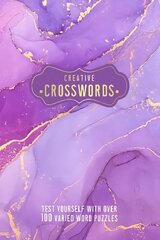 Creative Crosswords: Test Yourself with over 100 Varied Word Puzzles цена и информация | Книги о питании и здоровом образе жизни | kaup24.ee