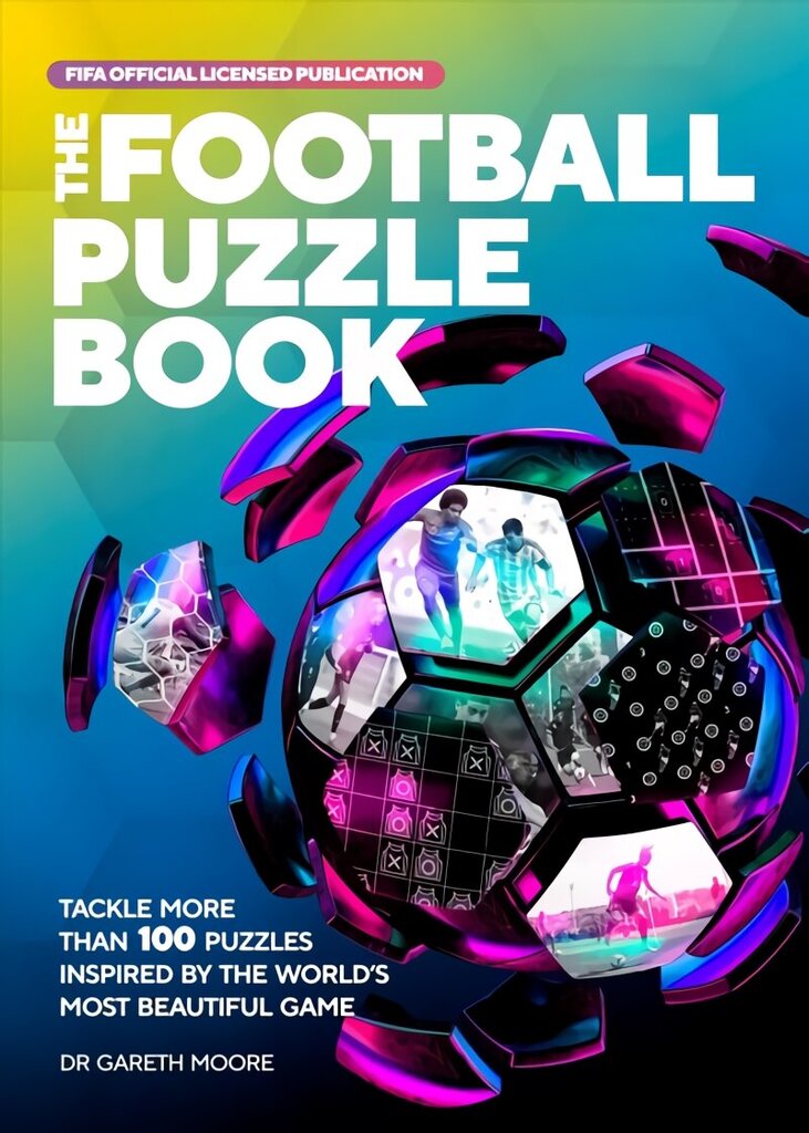 FIFA Football Puzzle Book: Tackle More than 100 Puzzles Inspired by the World's Most Beautiful Game hind ja info | Tervislik eluviis ja toitumine | kaup24.ee