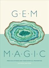 Gem Magic: Precious Stones and Their Mystical Qualities цена и информация | Книги о питании и здоровом образе жизни | kaup24.ee