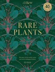 Kew - Rare Plants: Forty of the world's rarest and most endangered plants цена и информация | Книги о питании и здоровом образе жизни | kaup24.ee