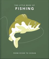 Little Book of Fishing: From River to Ocean hind ja info | Tervislik eluviis ja toitumine | kaup24.ee