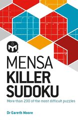 Mensa Killer Sudoku: More than 200 of the most difficult number puzzles New Edition цена и информация | Книги о питании и здоровом образе жизни | kaup24.ee