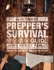 Ultimate Prepper's Survival Guide: Survive the End of the World as We Know It цена и информация | Книги о питании и здоровом образе жизни | kaup24.ee