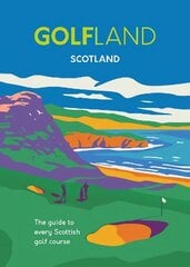 Golfland - Scotland: the guide to every Scottish golf course hind ja info | Tervislik eluviis ja toitumine | kaup24.ee