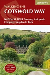Cotswold Way: NATIONAL TRAIL Two-way trail guide - Chipping Campden to Bath 4th Revised edition hind ja info | Tervislik eluviis ja toitumine | kaup24.ee