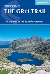 GR11 Trail: The Traverse of the Spanish Pyrenees - La Senda Pirenaica 6th Revised edition цена и информация | Путеводители, путешествия | kaup24.ee