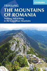 Mountains of Romania: Trekking and walking in the Carpathian Mountains 2nd Revised edition hind ja info | Reisiraamatud, reisijuhid | kaup24.ee