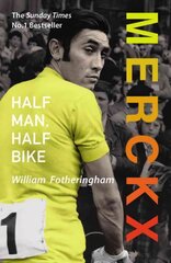 Merckx: Half Man, Half Bike цена и информация | Книги о питании и здоровом образе жизни | kaup24.ee