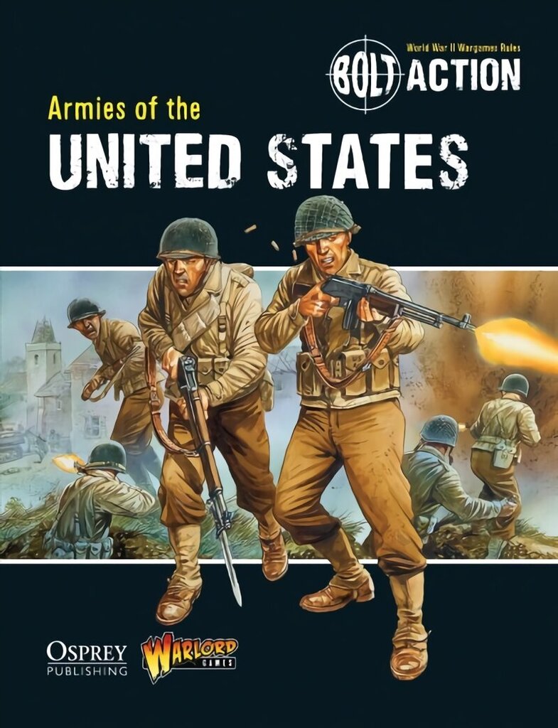 Bolt Action: Armies of the United States: Armies of the United States цена и информация | Tervislik eluviis ja toitumine | kaup24.ee