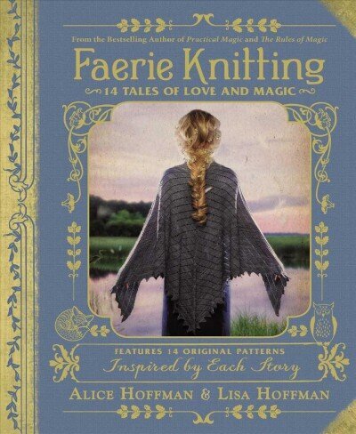 Faerie Knitting: 14 Tales of Love and Magic цена и информация | Kunstiraamatud | kaup24.ee