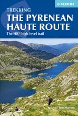 Pyrenean Haute Route: The HRP high-level trail 3rd Revised edition hind ja info | Reisiraamatud, reisijuhid | kaup24.ee