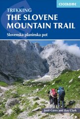 Slovene Mountain Trail: Slovenska planinska pot 2nd Revised edition цена и информация | Путеводители, путешествия | kaup24.ee