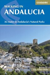 Walking in Andalucia: 36 routes in Andalucia's Natural Parks hind ja info | Reisiraamatud, reisijuhid | kaup24.ee