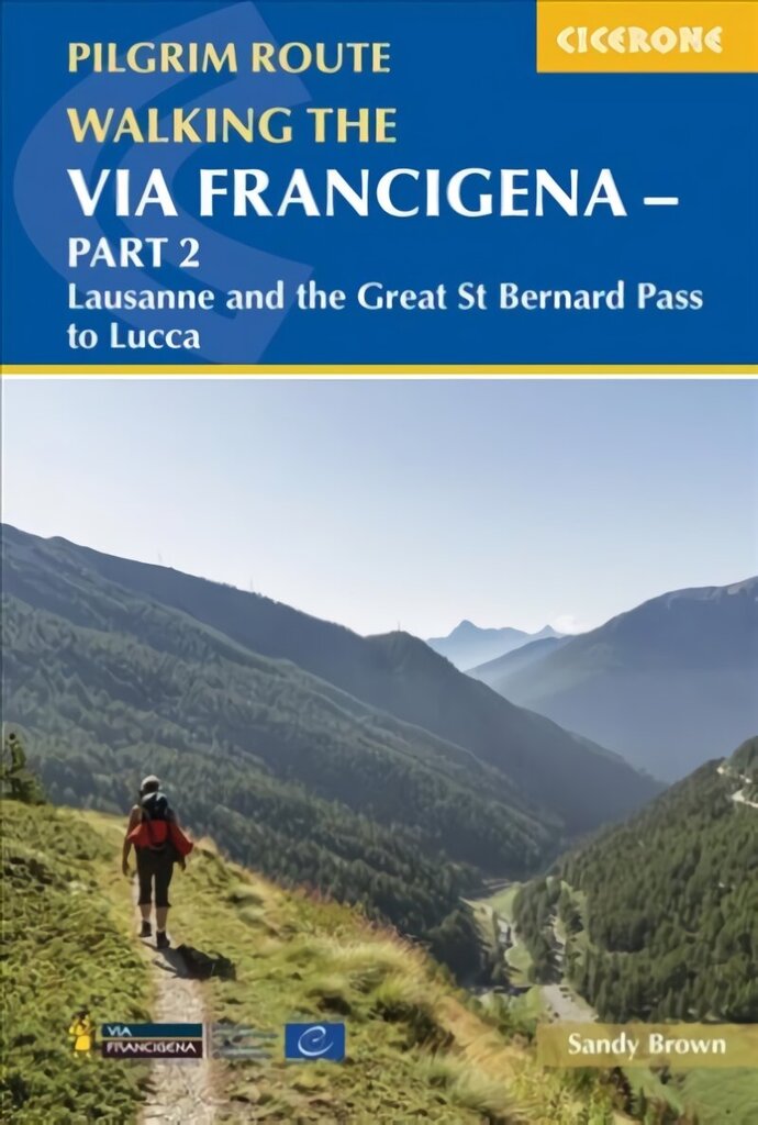Walking the Via Francigena Pilgrim Route - Part 2: Lausanne and the Great St Bernard Pass to Lucca hind ja info | Reisiraamatud, reisijuhid | kaup24.ee