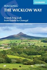 Walking the Wicklow Way: A week-long walk from Dublin to Clonegal цена и информация | Путеводители, путешествия | kaup24.ee
