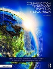 Communication Technology Update and Fundamentals: 16th Edition 16th New edition цена и информация | Книги по социальным наукам | kaup24.ee