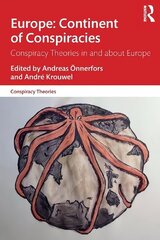 Europe: Continent of Conspiracies: Conspiracy Theories in and about Europe цена и информация | Книги по социальным наукам | kaup24.ee