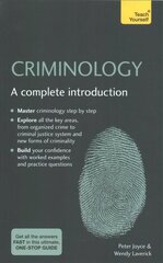 Criminology: A complete introduction hind ja info | Ühiskonnateemalised raamatud | kaup24.ee