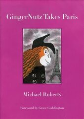 Gingernutz Takes Paris: An Orangutan Conquers Fashion hind ja info | Ühiskonnateemalised raamatud | kaup24.ee
