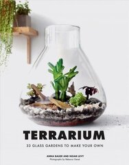 Terrarium: 33 Glass Gardens to Make Your Own hind ja info | Aiandusraamatud | kaup24.ee
