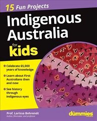 Indigenous Australia For Kids For Dummies цена и информация | Книги по социальным наукам | kaup24.ee