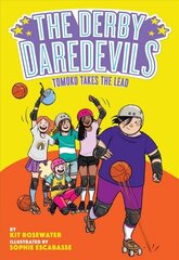 Tomoko Takes the Lead (The Derby Daredevils Book #3) hind ja info | Noortekirjandus | kaup24.ee